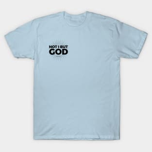 Not I but God black T-Shirt